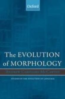 The Evolution of Morphology