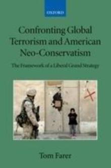 Confronting Global Terrorism and American Neo-Conservatism