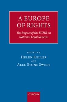 A Europe of Rights : The Impact of the ECHR on National Legal Systems