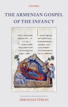 The Armenian Gospel of the Infancy : with three early versions of the Protevangelium of James