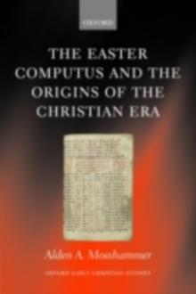 The Easter Computus and the Origins of the Christian Era