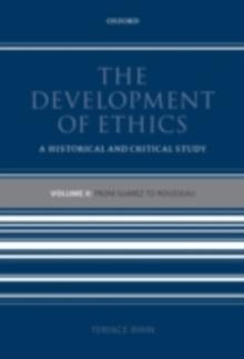 The Development of Ethics: Volume 2 : From Suarez to Rousseau