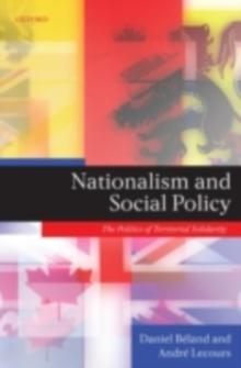 Nationalism and Social Policy : The Politics of Territorial Solidarity