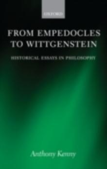 From Empedocles to Wittgenstein : Historical Essays in Philosophy