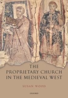 The Proprietary Church in the Medieval West