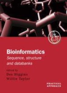 Bioinformatics : Sequence, Structure and Databanks