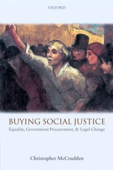 Buying Social Justice : Equality, Government Procurement, & Legal Change