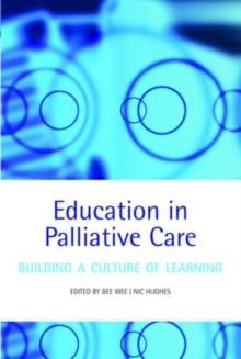 Education in Palliative Care : Building a Culture of Learning