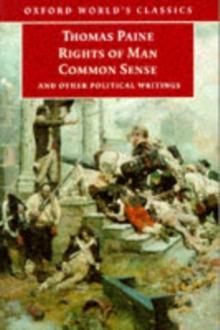 Rights of Man, Common Sense, and Other Political Writings