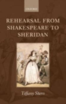 Rehearsal from Shakespeare to Sheridan