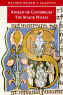 Anselm of Canterbury: The Major Works