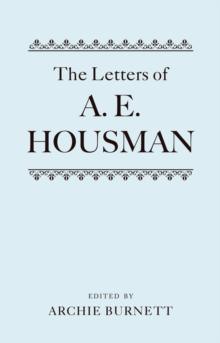 The Letters of A. E. Housman : Two-volume set