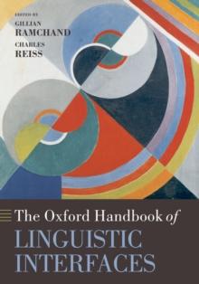 The Oxford Handbook of Linguistic Interfaces