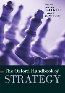 The Oxford Handbook of Strategy : A Strategy Overview and Competitive Strategy