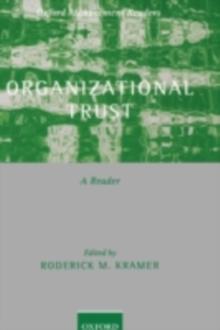 Organizational Trust : A Reader