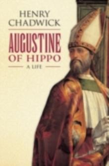 Augustine of Hippo : A Life