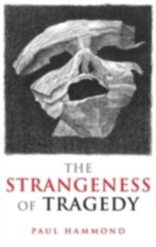 The Strangeness of Tragedy