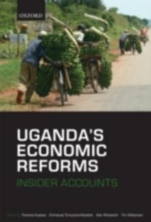 Uganda's Economic Reforms : Insider Accounts