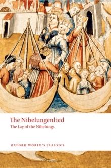 The Nibelungenlied : The Lay of the Nibelungs