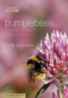 Bumblebees : Behaviour, Ecology, and Conservation