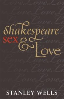 Shakespeare, Sex, and Love