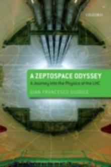 A Zeptospace Odyssey: A Journey into the Physics of the LHC