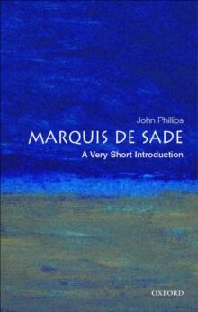 The Marquis de Sade: A Very Short Introduction