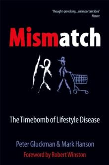 Mismatch : The lifestyle diseases timebomb