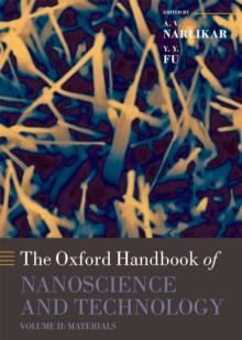 Oxford Handbook of Nanoscience and Technology : Volume 2: Materials: Structures, Properties and Characterization Techniques