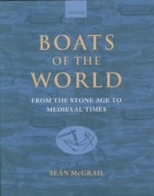 Boats of the World : From the Stone Age to Medieval Times