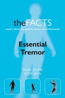 Essential Tremor : The Facts