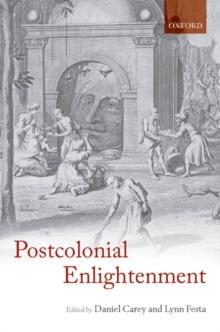 The Postcolonial Enlightenment : Eighteenth-Century Colonialism and Postcolonial Theory