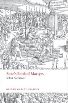 Foxe's Book of Martyrs : Select Narratives