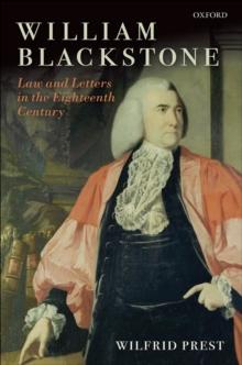 William Blackstone : Law and Letters in the Eighteenth Century