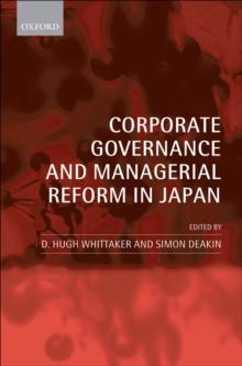 Corporate Governance and Managerial Reform in Japan