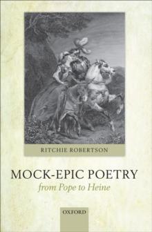 Mock-Epic Poetry from Pope to Heine