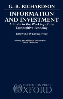 Information and Investment : A Study in the Working of the Competitive Economy