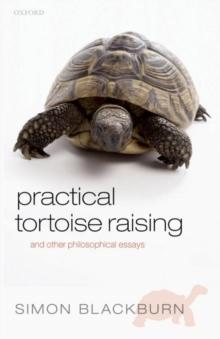 Practical Tortoise Raising : and other philosophical essays