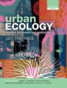 Urban Ecology : Patterns, Processes, and Applications