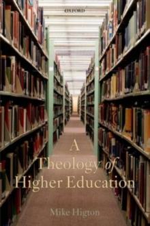 A Theology of Higher Education