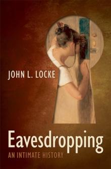 Eavesdropping : An Intimate History