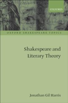 Shakespeare and Literary Theory