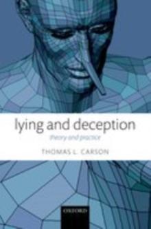 Lying and Deception : Theory and Practice