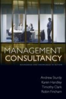 Management Consultancy : Boundaries and Knowledge in Action