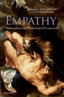 Empathy : Philosophical and Psychological Perspectives