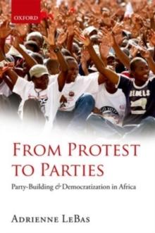 From Protest to Parties : Party-Building and Democratization in Africa