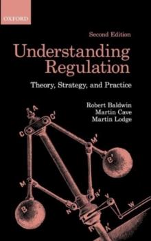 Understanding Regulation : Theory, Strategy, and Practice