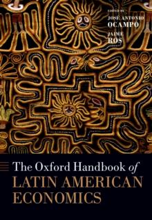 The Oxford Handbook of Latin American Economics