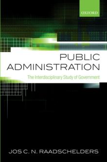 Public Administration : The Interdisciplinary Study of Government