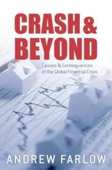 Crash and Beyond : Causes and Consequences of the Global Financial Crisis